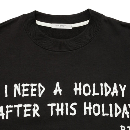 Paolo Pecora Felpa Nera di Cotone "I Need a Holiday After This Holiday" by Pietro Terzini (SECONDO DROP)